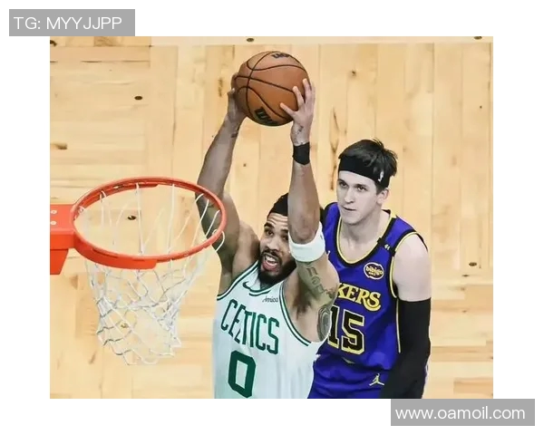 湖人队与凯尔特人激战正酣精彩直播全程回顾与赛后分析